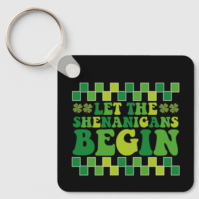 Let The Shenanigans Begin Irish Groovy Retro Keychain (Front)