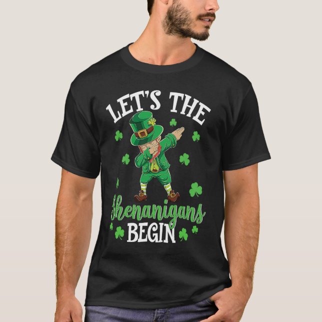 Let The Shenanigans Begin Leprechaun St Patrick's  T-Shirt (Front)