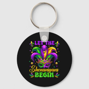 Let The Shenanigans Begin Mardi Gras 4  Keychain