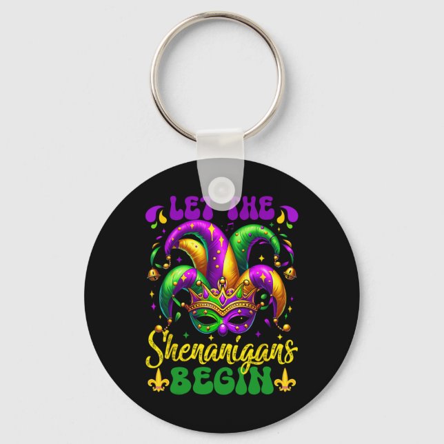 Let The Shenanigans Begin Mardi Gras 5  Keychain (Front)