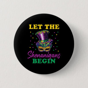 Let The Shenanigans Begin Mardi Gras 7 2 Inch Round Button
