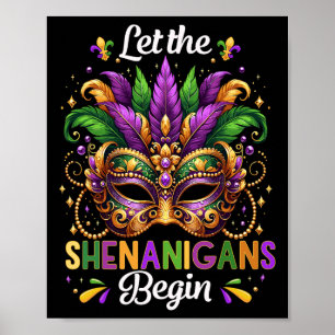 Let The Shenanigans Begin Mardi Gras Beads Mask Fe Poster