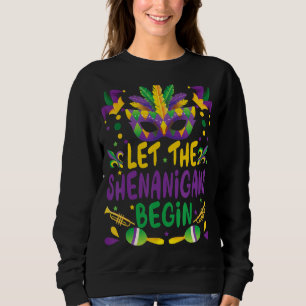 Let The Shenanigans Begin Mardi Gras Costume Kids Sweatshirt