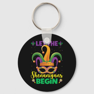 Let The Shenanigans Begin Mardi Gras Happy Mardi G Keychain