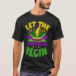 Let The Shenanigans Begin Mardi Gras  Kids Men Wom T-Shirt