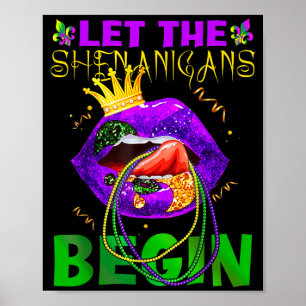 Let The Shenanigans Begin Mardi Gras Kids Men Wome Poster