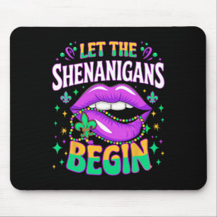 Let The Shenanigans Begin Mardi Gras Kiss Lips Mouse Pad