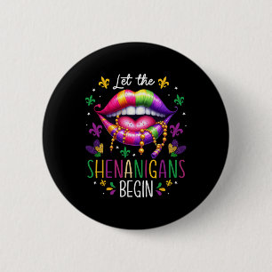 Let The Shenanigans Begin Mardi Gras Lips New Orle 2 Inch Round Button