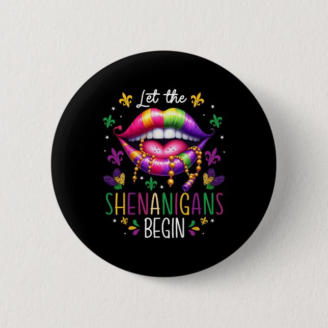 Let The Shenanigans Begin Mardi Gras Lips New Orle 2 Inch Round Button (Front)