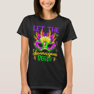 Let The Shenanigans Begin Mardi Gras Party Mask Co T-Shirt