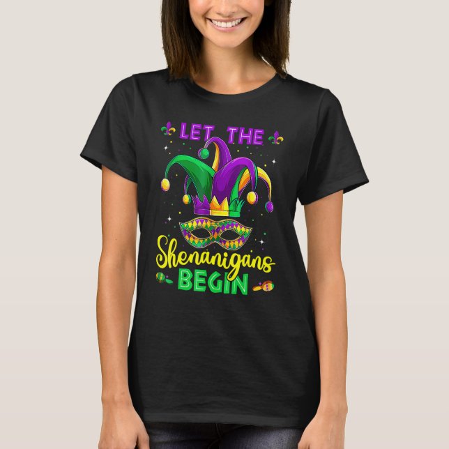 Let The Shenanigans Begin Mardi Gras Party Mask Co T-Shirt (Front)