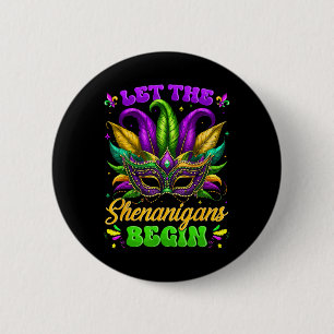 Let The Shenanigans Begin Mardi Gras Shirts Men Wo 2 Inch Round Button