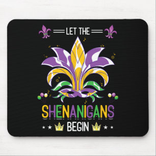 Let The Shenanigans Begin Masquerade Costume Gift  Mouse Pad