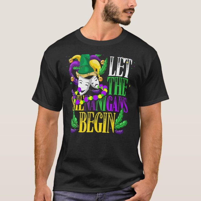 Let The Shenanigans Begin  Masquerade Mardi Gras T-Shirt (Front)
