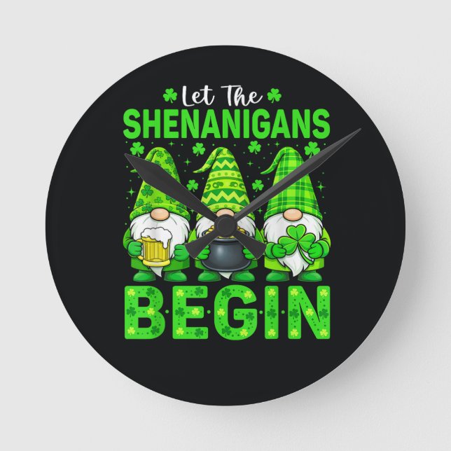 Let The Shenanigans Begin Round Clock (Front)