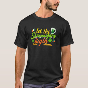 Let The Shenanigans Begin Shamrock Clovers St Patr T-Shirt