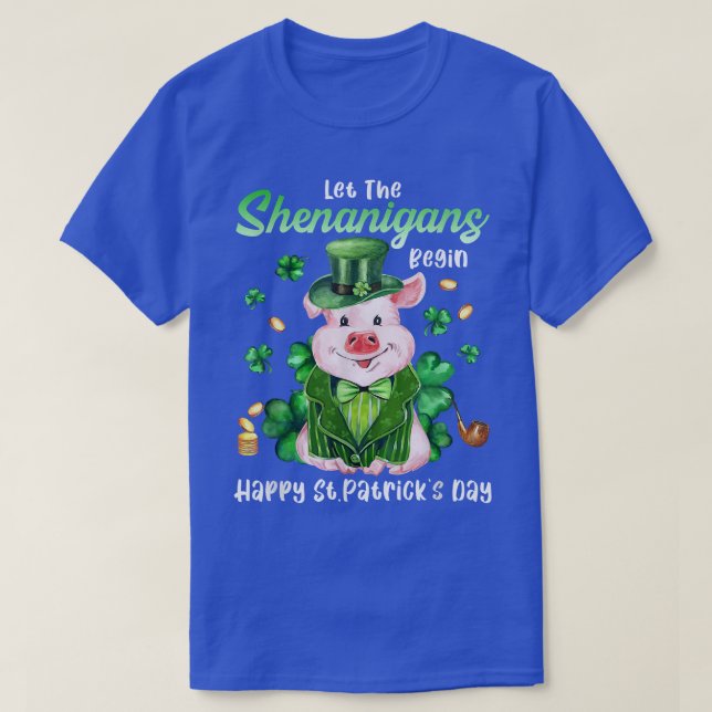 Let The Shenanigans Begin Shamrock Funny Pig St Pa T-Shirt (Design Front)