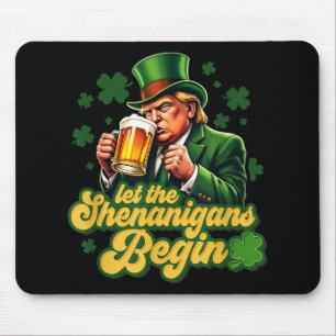 Let The Shenanigans Begin St Patricks Day Shamrock Mouse Pad