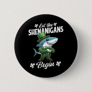 Let The Shenanigans Begin St Patricks Day Shark 2 Inch Round Button