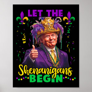 Let The Shenanigans Begin Trump Mardi Gras Men Wom Poster