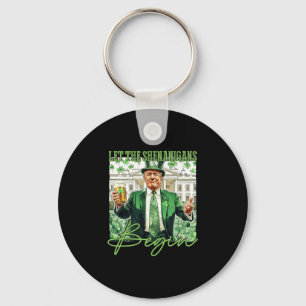 Let The Shenanigans Begin Trump St Patrick's Day Keychain