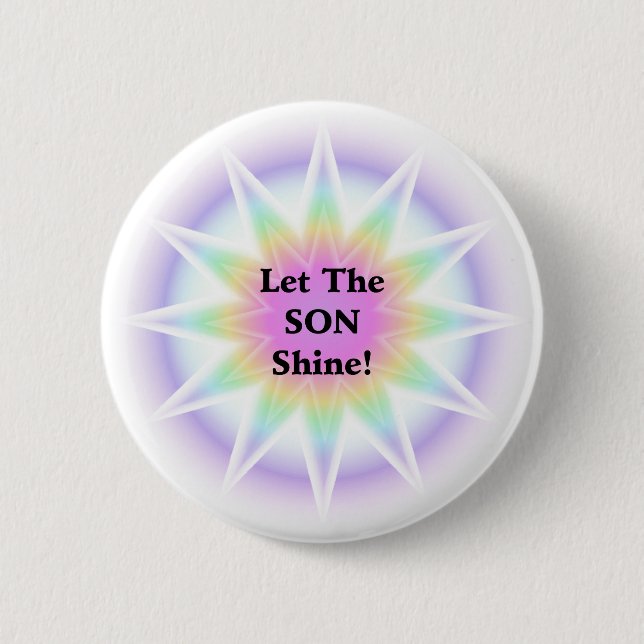 Let The Son Shine 2 Inch Round Button (Front)
