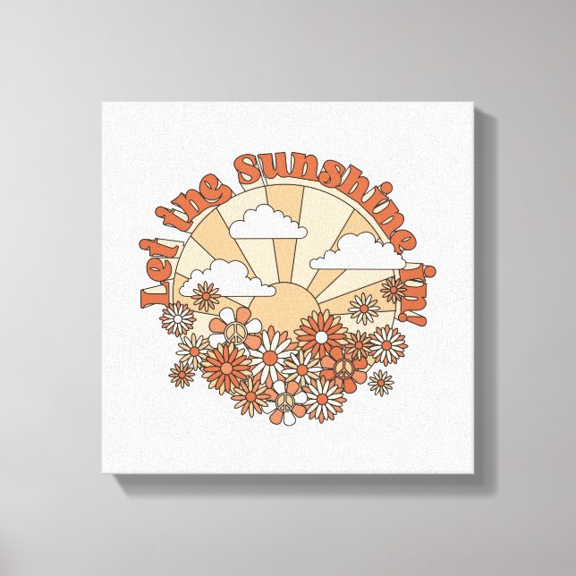Let the Sunshine In Groovy Daisy Hippie Flowers Canvas Print (Front)