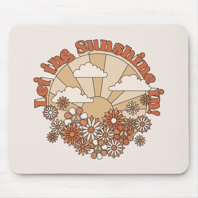 Let the Sunshine In Groovy Daisy Hippie Flowers Mouse Pad (Front)