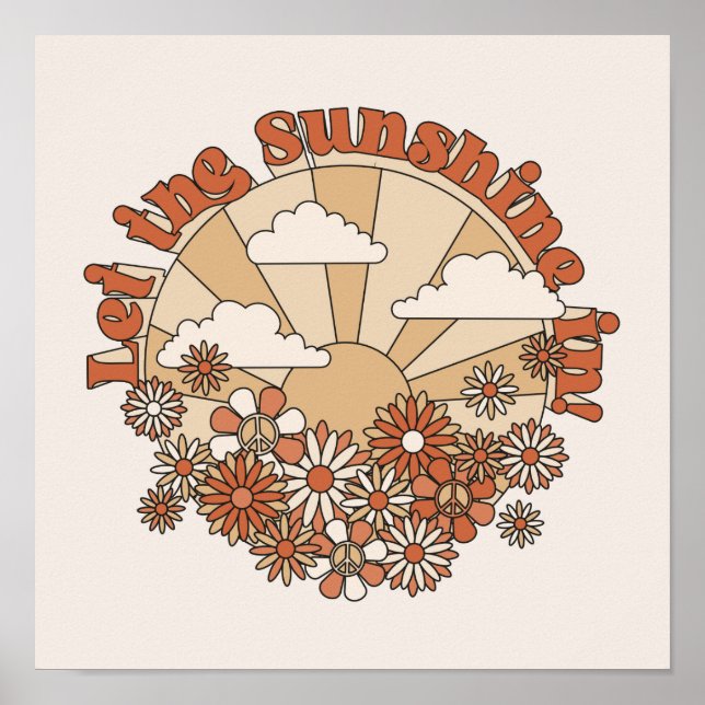 Let the Sunshine In Groovy Daisy Hippie Flowers Poster (Front)
