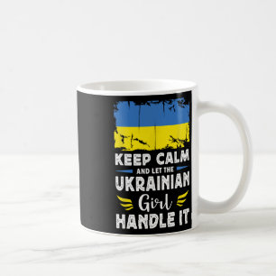 Let The Ukrainian Girl Handle It Ukraine Flag Coffee Mug