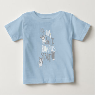 Let the Wild Rumpus Start Baby T-Shirt