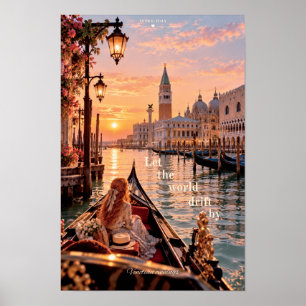 Let The World Drift By Venice Italy Sunset Poster