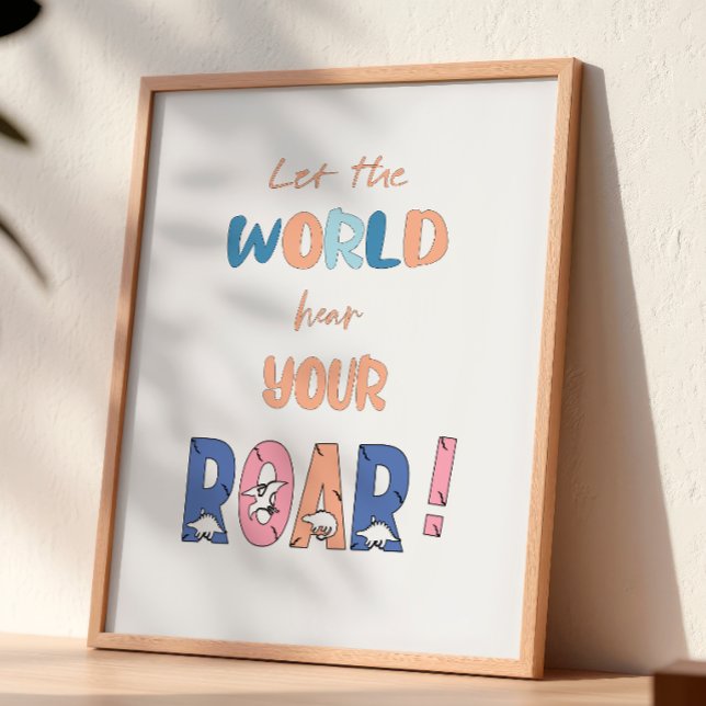 Let The World Hear Your ROAR! Nursery Poster (Creator Uploaded)