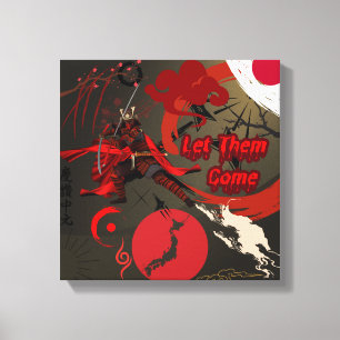 Let Them Come, Japanese Samurai Warrior Canvas Print