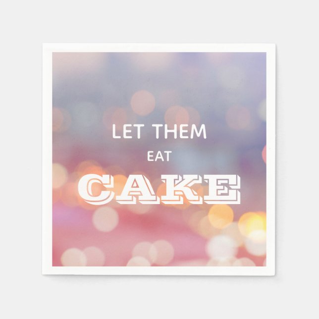 Let Them Eat Cake Napkin (Front)