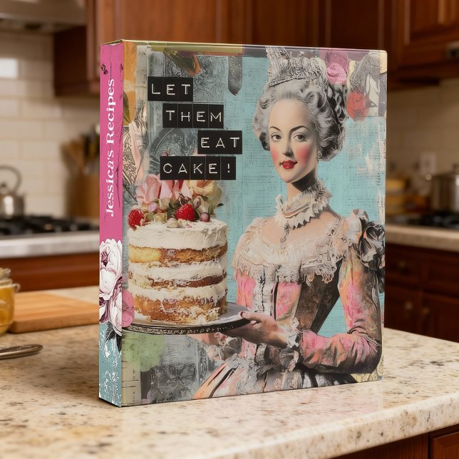 Let Them Eat Cake - Personilized Recipe Book Binder (Specially made to all kitchen Queens! )
