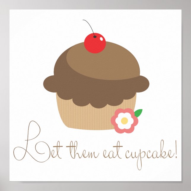 Let Them Eat Cupcake Poster (Front)