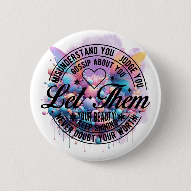 Let Them — Empowerment Bloom 2 Inch Round Button (Front)