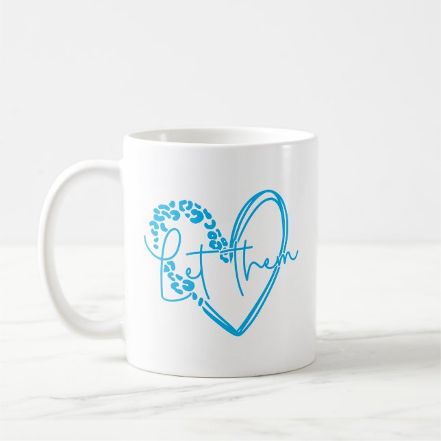 Let Them Heart Coffee Mug (Left)