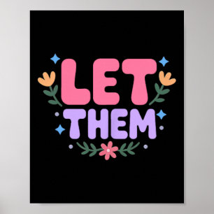 Let Them Misunderstand You 2 Sides Mental Health Poster