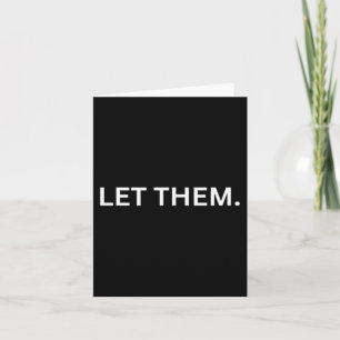 Let Them Quote Motivational Card