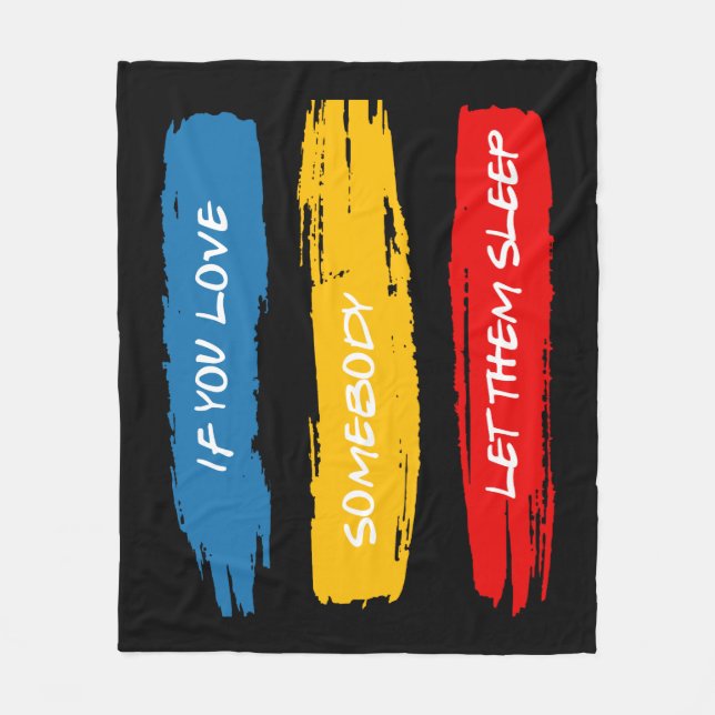 Let Them Sleep Fleece Blanket (Front)