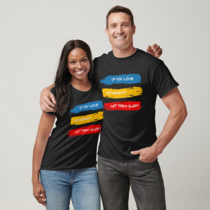 Let Them Sleep T-Shirt