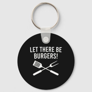 Let There Be Burgers! Fork And Spatula Funny Grill Keychain
