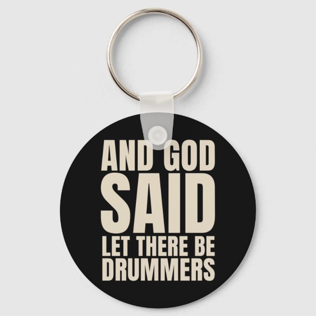 Let There Be Drummer Keychain (Front)
