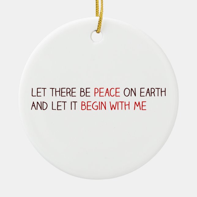 Let there be peace on earth ceramic ornament (Front)