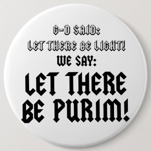let there be purim 6 inch round button