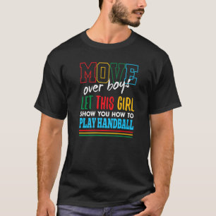 Let This Girl Show You How To Play Handball Funny T-Shirt