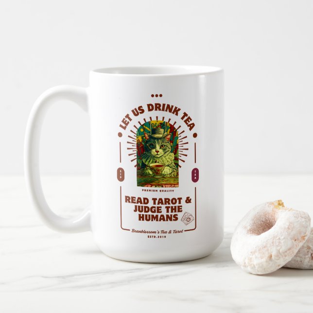 Let us Drink Tea, Read Tarot, and Judge Humans Mug (Avec donut)