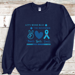 Let Us Wear Blue This November-Diabetes Awareness Sweatshirt